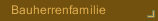Bauherrenfamilie