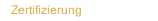 Zertifizierung